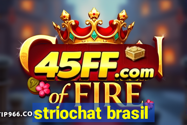striochat brasil